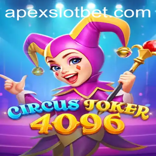 Discover the Thrilling World of CircusJoker4096: The APEXSLOT Experience