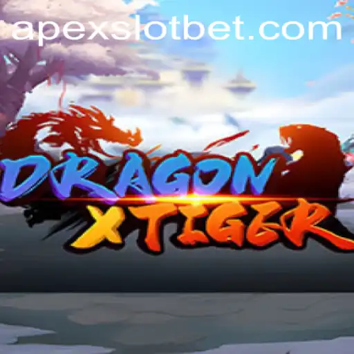 Discover DragonXTiger: The Latest APEXSLOT Adventure