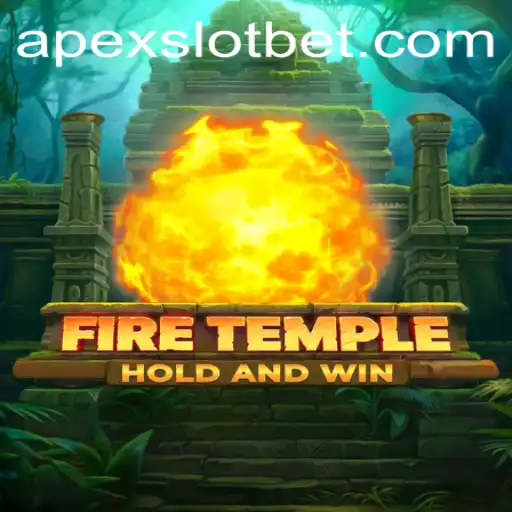 Explore the Thrilling World of FireTemple: A Guide for Enthusiasts