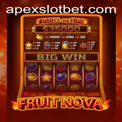 FruitNova: Dive into the World of APEXSLOT's Vibrant Game