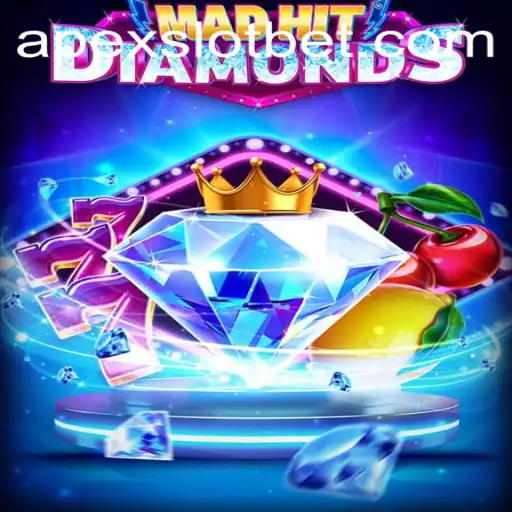 MadHitDiamonds: An Exciting Journey into the World of APEXSLOT Gaming