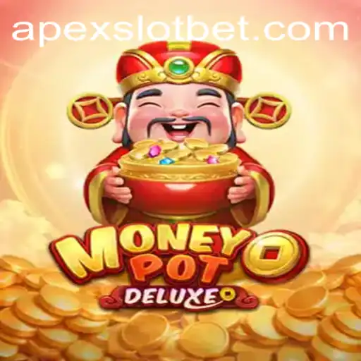 Exploring MoneyPotDELUXE in the World of APEX Slot Gaming