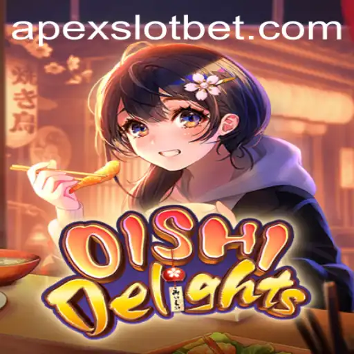 Exploring the Vibrant World of OishiDelights and APEXSLOT