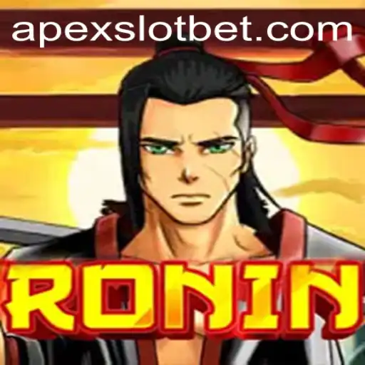 Discover the Thrilling World of 'Ronin' with APEXSLOT: A Comprehensive Guide